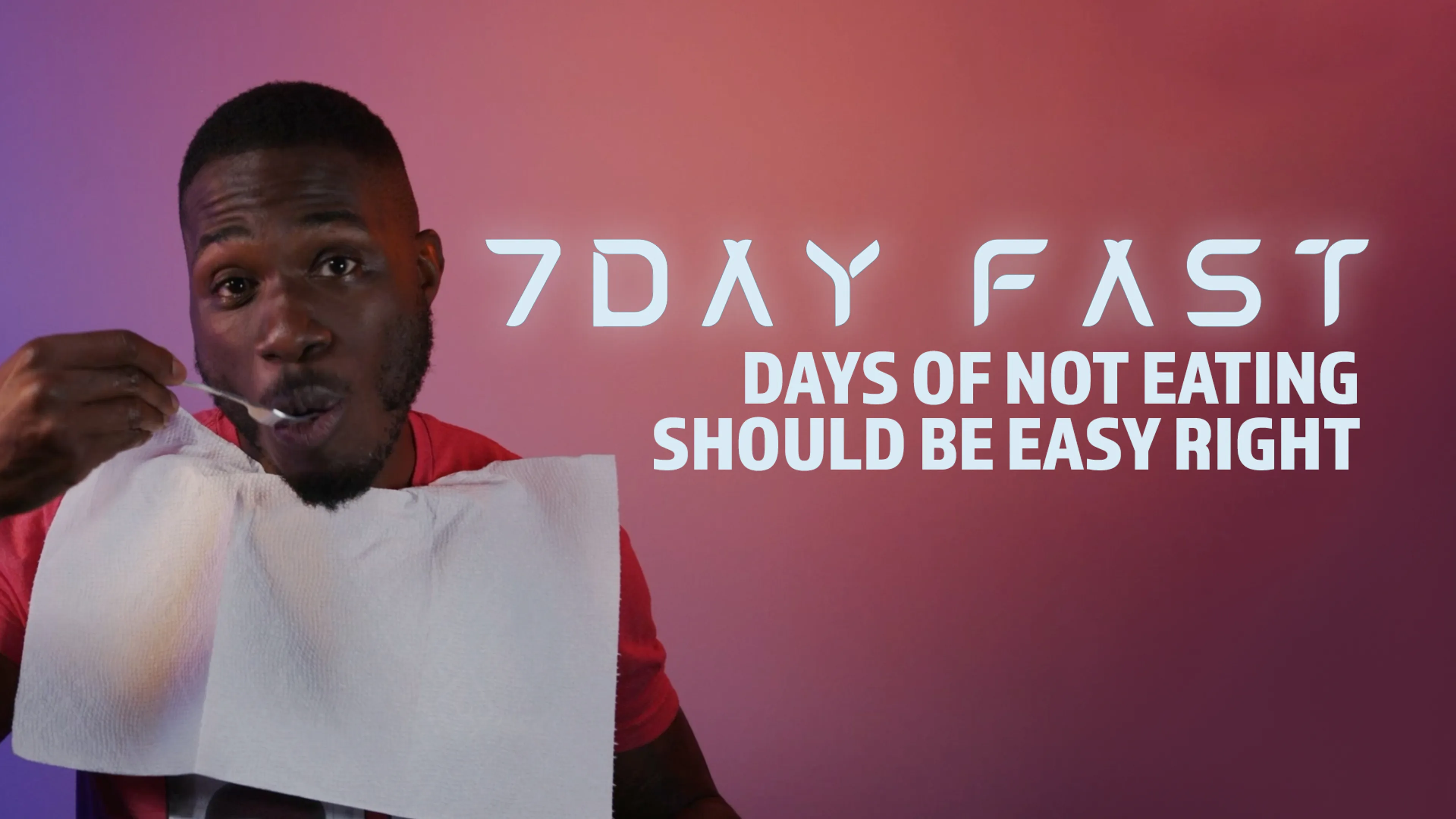 7 Day Fast: Days of Not Eating Should be Easy Right? poster